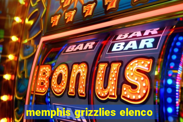 memphis grizzlies elenco